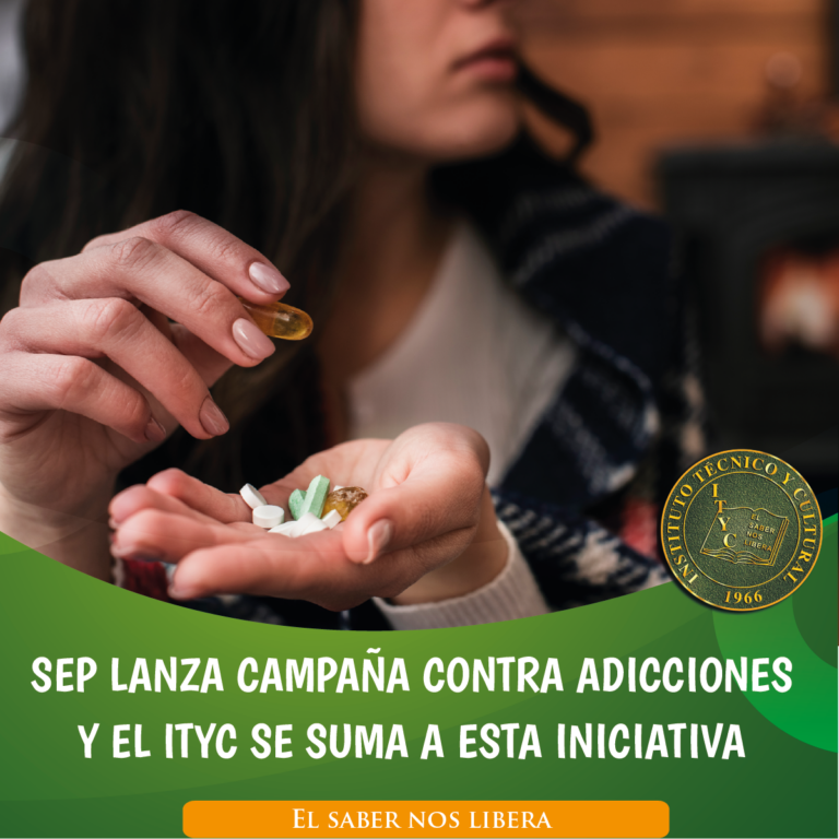SEP lanza campaña contra adicciones y el ITYC se suma a esta iniciativa